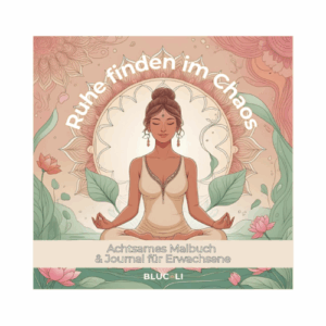 Bild Ruhe finden im Chaos_ Achtsames Malbuch & Journal für Erwachsene